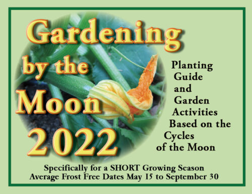 Gardening by the Moon 2022 for a Short season